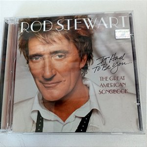 Cd Rod Stewart - It Had Tobe You Interprete Rod Stewart (2002) [usado]
