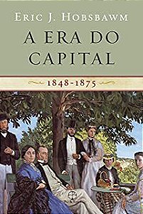 Livro a Era do Capital - 1848-1875 Autor Hobsbawm, Eric J. (2014) [usado]
