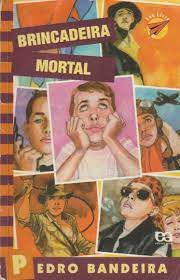 Livro Brincadeira Mortal Autor Bandeira, Pedro (2005) [usado]