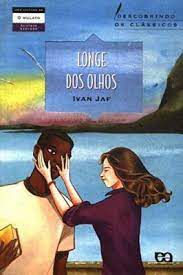 Livro Longe dos Olhos Autor Jaf, Ivan (2005) [usado]