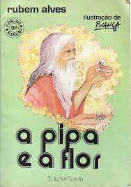 Livro Pipa e a Flor, a Autor Alves, Rubem [usado]