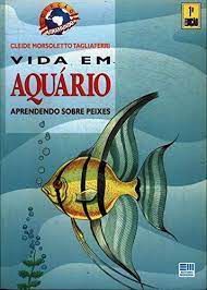 Livro Vida em Aquário: Aprendendo sobre Peixes Autor Tagliaferri, Cleide Morsoletto (1996) [usado]