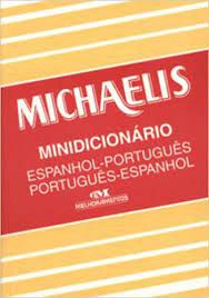 Livro Michaelis Pequeno Dicionário - Espanhol - Português/ Português - Espanhol Autor Pereira, Helena B. C. (1993) [usado]
