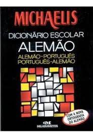 Livro Dicionário Escolar Michaelis Alemão/ Alemão-português Português/alemão Autor Keller, Alfred J. (2002) [usado]
