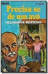 Livro Precisa-se de um Avô Autor Bortone, Heleninha (1987) [usado]