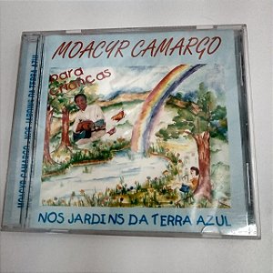 Cd Moacyr Camargo para Crianças - no Jardins da Terra Azul Interprete Moacyr Camargo [usado]