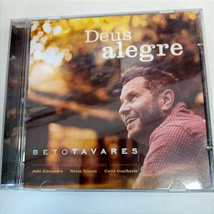 Cd Beto Tavares - Deus Alegre Interprete Beto Tavares [usado]