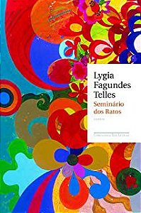Livro Seminário dos Ratos Autor Telles, Lygia Fagundes (2021) [usado]