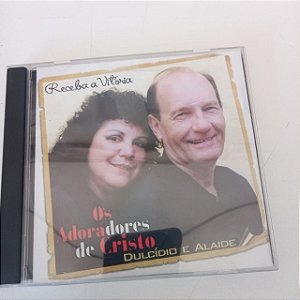 Cd Dulcídio e Alide - Receba a Vitória Interprete Dulcídio e Alaide [usado]