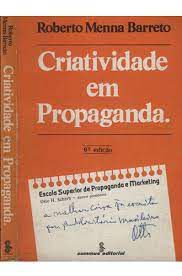 Livro Criatividade em Propaganda Autor Barreto, Roberto Menna (1982) [usado]