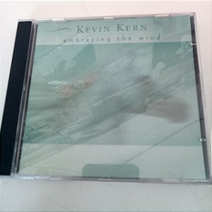 Cd Kevin Kern - Embracing The Wind Interprete Kevin Kern (2001) [usado]