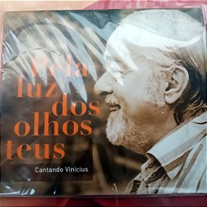 Cd Vinicius de Moraes - pela Luz dos Olhos Teus Interprete Varios Artistas [usado]