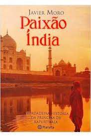 Livro Paixao India Autor Moro, Javier (2006) [usado]