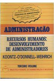Livro Administração- Recursos Humanos Vol. 3: Desenvolvimento de Administradores Autor Weihrich- Koontz (1988) [usado]