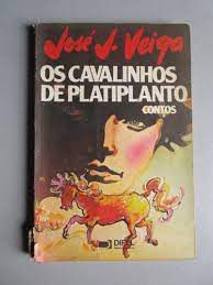 Livro Cavalinhos de Platiplanto, os Autor Veiga, José J. (1988) [usado]
