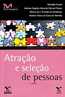 Livro Atração e Seleção de Pessoas Autor Faissal, Reinaldo e Outros (2009) [usado]