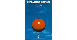 Livro Propaganda Ilimitada Autor Petiti, Francesc (1991) [usado]