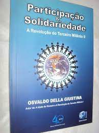 Livro Participação e Solidariedade- a Revolução do Terceiro Milênio Ii Autor Giustina, Osvaldo Della (2004) [usado]