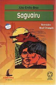 Livro Saguairu Autor Braz, Júlio Emílio (2009) [usado]