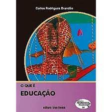 Livro o que é Educação - Coleção Primeiros Passos Vol. 20 Autor Brandão, Carlos Rodigues (2007) [usado]