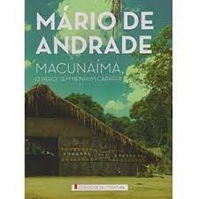 Livro Macunaíma, o Herói sem Nenhum Caráter Autor Andrade, Mario de (2016) [usado]