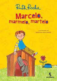 Livro Marcelo, Marmelo,martelo Autor Rocha, Ruth (2011) [usado]