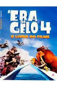 Livro a Era do Gelo 4 - o Livro do Filme Autor Desconhecido (2012) [usado]