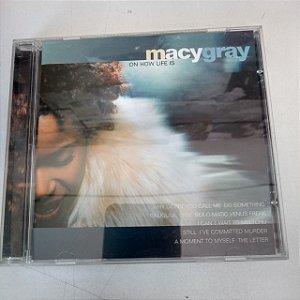 Cd Macy Gray - On How Life Is Interprete Macy Gray (1999) [usado]