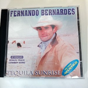 Cd Fernando Bernardes - Tequila Sunrise Interprete Fernando Bernardes [usado]