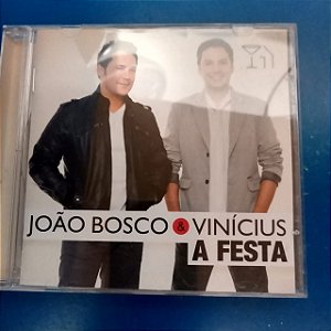 Cd João Bosco e Vinicius - a Festa Interprete João Bosco e Vinicius (2012) [usado]