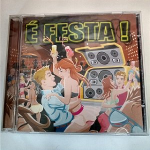 Cd é Festa Interprete Varios Artistas (2013) [usado]