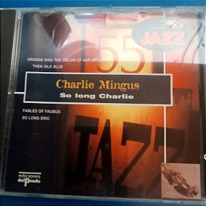 Cd Charlie Mingus - So Long Charlie Interprete Charlie Mingus (1994) [usado]