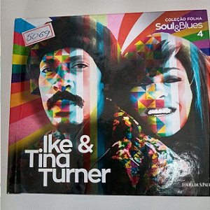 Cd Ike e Tina Tuner - Coleção Folha Soul e Blues Interprete Ike R Tina Turner [usado]