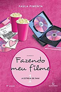Livro Fazendo Meu Filme 1 - a Estreia de Fani Autor Pimenta, Paula (2017) [usado]