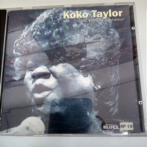 Cd Koko Taylor - Love You Like a Woman/mestres do Blues Interprete Koko Taylor (1996) [usado]