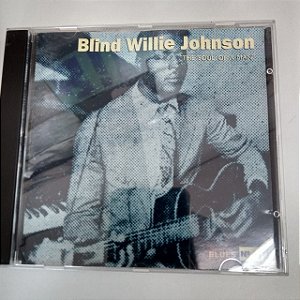 Cd Blind Willie Jounson - The Soul Of a Man Interprete Blind Willie Johnson (1996) [usado]