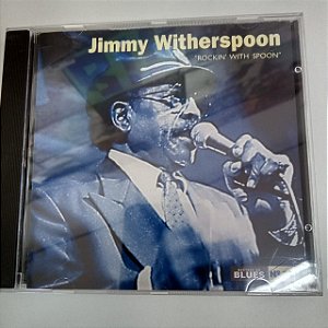 Cd Jimmy Witherspoon - Rockin With Spoon Interprete Jimmy Witherspoon (1996) [usado]