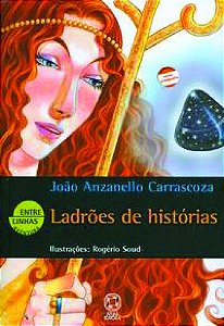 Livro Ladrões de Histórias Autor Carrascoza, João Anzanello (2003) [usado]