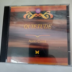 Cd Quietude - Aurio Corrá Interprete Aurio Corrá (1995) [usado]