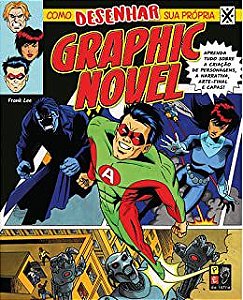 Livro Como Desenhar sua Própria Graphic Novel Autor Lee, Frank (2019) [usado]