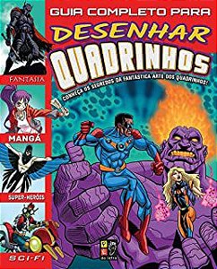 Livro Guia Completo para Desenhar Quadrinhos- Conheça os Segredos da Fantástica Arte dos Quadrinhos! Autor Regan, Lisa (2019) [usado]