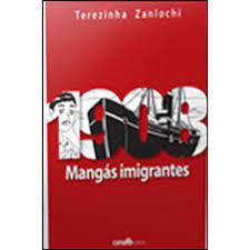 Gibi 1908- Mangás Imigrantes Autor Terezinha Zanlochi [usado]