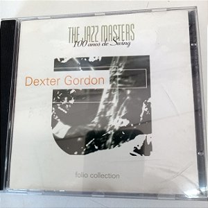 Cd Dexter Gordon - The Jazz Masters Interprete Dexter Gordon (1999) [usado]