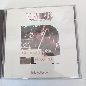 Cd Coleman Hawkins - The Jazz Masters Interprete Coleman Hawkins [usado]