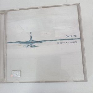 Cd Dezlice - o Óbvio e a Poesia Interprete Dezlice [usado]