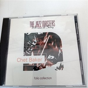 Cd Chet Baker - The Jazz Masters Interprete Chet Baker [usado]