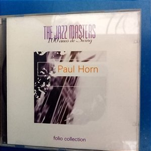 Cd Paul Horn - The Jazz Masters Interprete Paul Horn [usado]