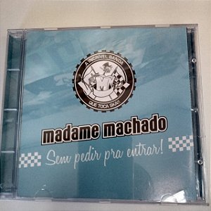 Cd Madame Machado - sem Pedir Licença Interprete Madame Machado [usado]