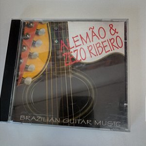 Cd Alemão e Zezo Ribeiro - Brazilian Guitar Music Interprete Alemão e Zeca Robeiro (1992) [usado]