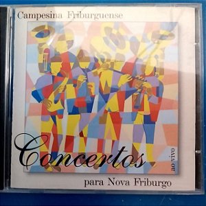 Cd Concertos para Nova Friburgo Interprete Banda Sinfonica Campesina Friburguense , Coro Italia , Coral Dirceu Machado e Solistas (1997) [usado]
